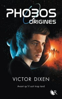 Phobos, tome 0 : Origines de Victor Dixen