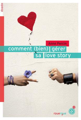 Comment (bien) gérer sa love story