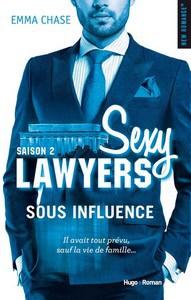 Emma Chase / Sexy Lawyers, tome 2 : Sous influence