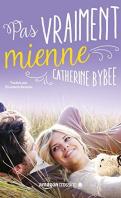 Not Quite Series #2 – Pas vraiment mienne – Catherine Bybee