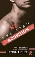 The Team #2 – Addiction – Lynda Aicher