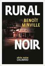 Rural noir de Benoît Minville