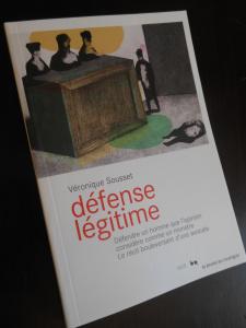Défense légitime – Véronique Sousset Défense légitime – Véronique Sousset
