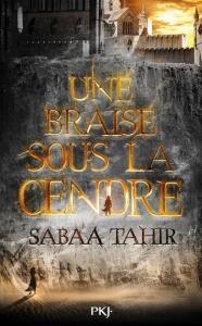 Une braise sous la cendre de Sabaa Tahir