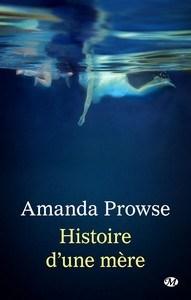 Amanda Prowse / Histoire d’une mère