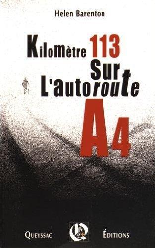 Kilomètre 113 sur l'autoroute A4