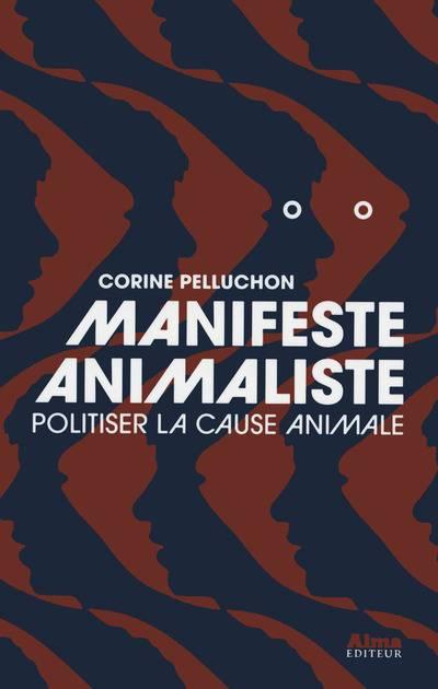 Manifeste animaliste de Corinne Pelluchon