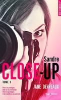 Close Up #1 – Indomptable Sandre – Jane Devreaux