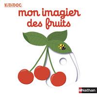 Mon imagier des fruits / Mon imagier de la montagne / Mon imagier du chantier