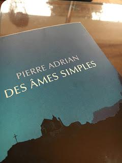 Des âmes simples, Pierre Adrian