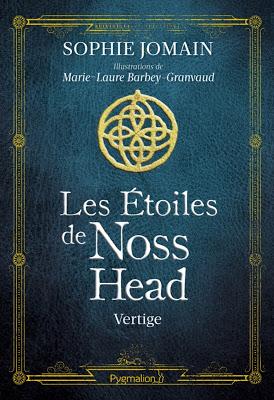 'Les étoiles de Noss Head, tome 1 : Vertige' de Sophie Jomain - version illustrée
