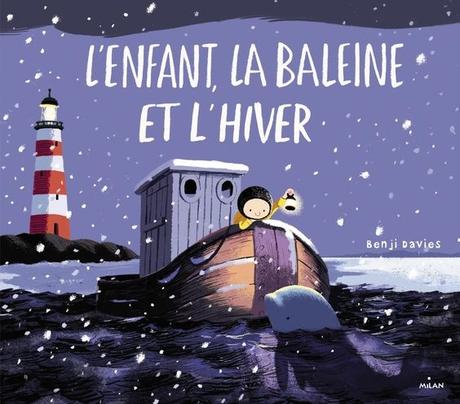 L’enfant, la baleine et l’hiver- Benji Davies