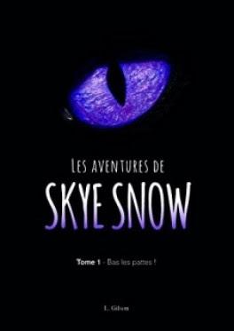 Les aventures de Skye Snow, tome 1 : Bas les pattes !