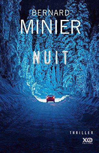 News : Nuit - Bernard Minier (XO)