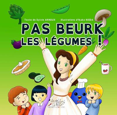 Pas beurk les legumes! de Sylvie Arnoux