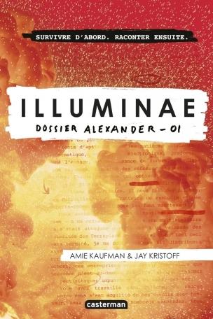 Illuminae, tome 1 : Dossier Alexander - Jay Kristoff & Amie Kaufman