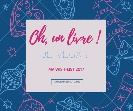 Mise à jour de ma wish-list 2017 Mise à jour de ma wish-list 2017