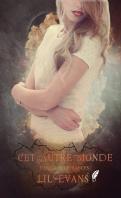 Cet autre monde #1 – Souffrances – Lil Evans