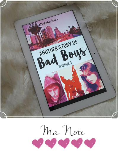 Another story of bad boys, #1 ~ Mathilde Aloha