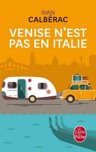 Ivan Calbérac / Venise n’est pas en Italie