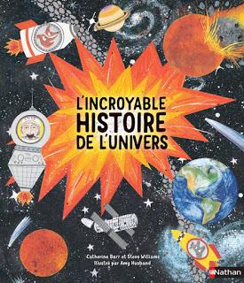 L'incroyable histoire de l'univers.