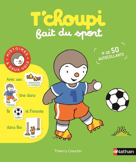 T'choupi s'occupe des animaux / T'choupi fait du sport.