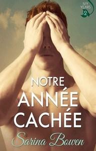 Sarina Bowen / Ivy Years, tome 2 : Notre année cachée