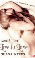 Live to love Saison 2 Tome 3 – Shana Keers