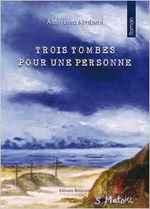 Trois tombes pour une personne