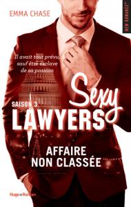 Sexy Lawyers, Tome 3 : Affaire non classée de Emma Chase – Un avocat, batman et une blonde incendiaire !
