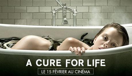 Cinéma : A Cure For Life (2017)