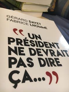 Un président ne devrait pas dire ça... Gérard Davet et Fabrice Lhomme