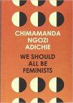 Nous sommes tous des féministes, de Chimamanda Ngozi Adichie