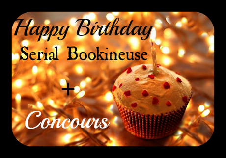 Happy Birthday Serial Bookineuse !