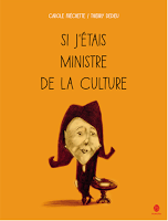 Thierry Dedieu pour ministre de la Culture!