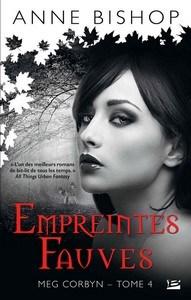 Anne Bishop / Meg Corbin, tome 4 : Empreintes fauves