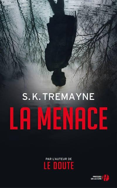 La Menace de S.K Tremayne