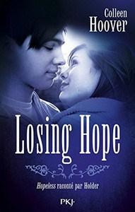 Colleen Hoover / Hopeless, tome 2 : Losing Hope