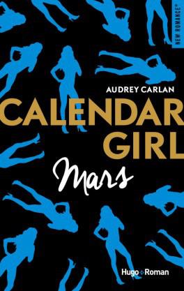 Calendar Girl, tome 3 : Mars – Audrey Carlan