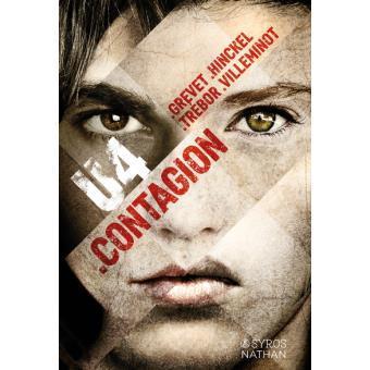 U4 Contagion ✒️✒️✒️ d'Yves Grevet, Florence Hinckel, Carole Trébor, Vincent Villeminot