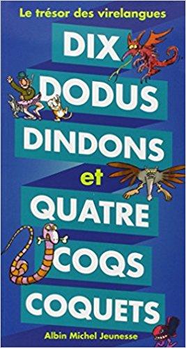 Mercredi Jeunesse : Jean-Hugues MALINEAU - Dix dodus dindons et Quatre coqs Coquets - Le trésor des virelangues
