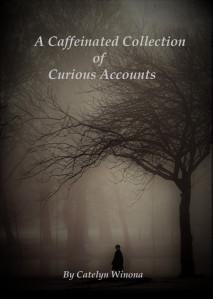 A Caffeinated Collection of Curious Accounts, de Catelyn Nimona