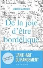 De la joie d'être bordélique