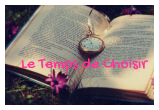 Le Temps de Choisir #3