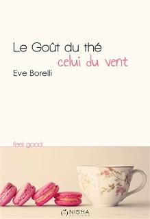 Le goût du thé, celui du vent de Eve Borelli