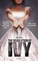 The Book of Ivy, Tome 2 : The Revolution of Ivy - Amy Engel The Book of Ivy, Tome 2 : The Revolution of Ivy - Amy Engel