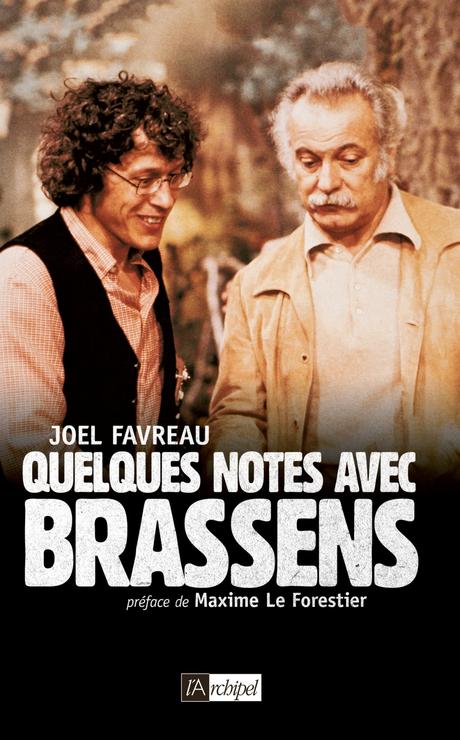 Chronique : Quelques notes avec Brassens - Joel Favreau (L'Archipel)