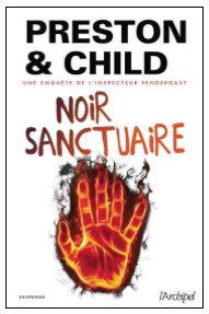 News : Noir sanctuaire - Preston & Child (L'Archipel)