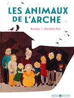 Les animaux de l’arche - Kochka et Sandrine Kao