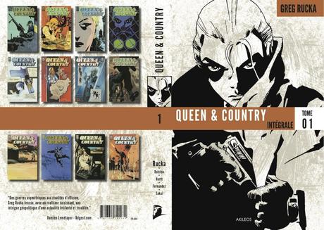 Queen & Country – L’intégrale T1 (Rucka, Rolston, Hurtt, Fernandez, Sakai) – Akileos – 29,50€ Queen & Country – L’intégrale T1 (Rucka, Rolston, Hurtt, Fernandez, Sakai) – Akileos – 29,50€